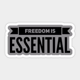 Freedom is essential Edit Sticker